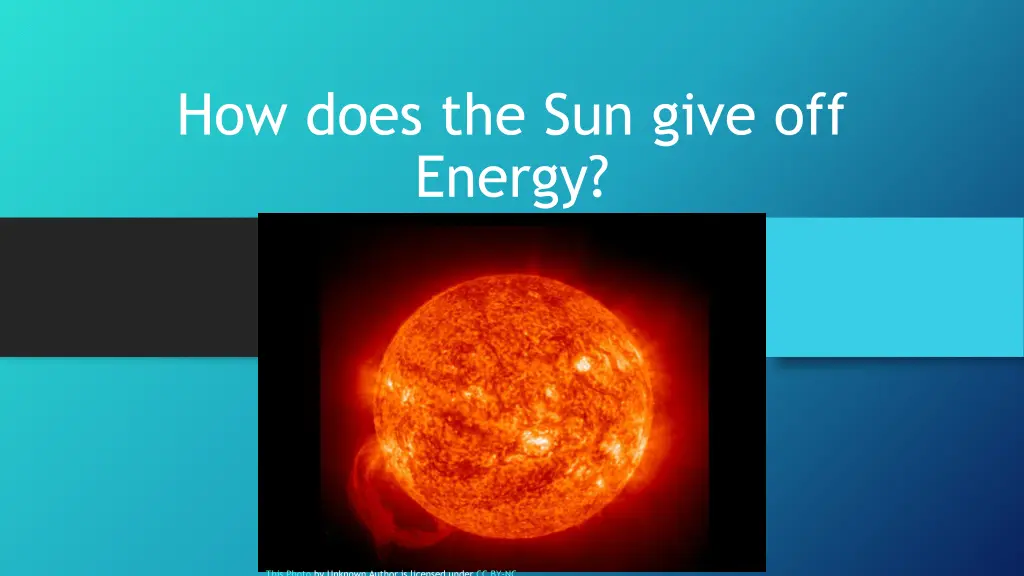 how does the sun give off energy
