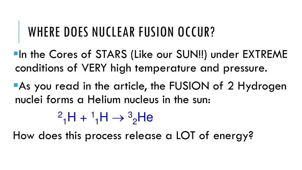 where does nuclear fusion occur in the cores