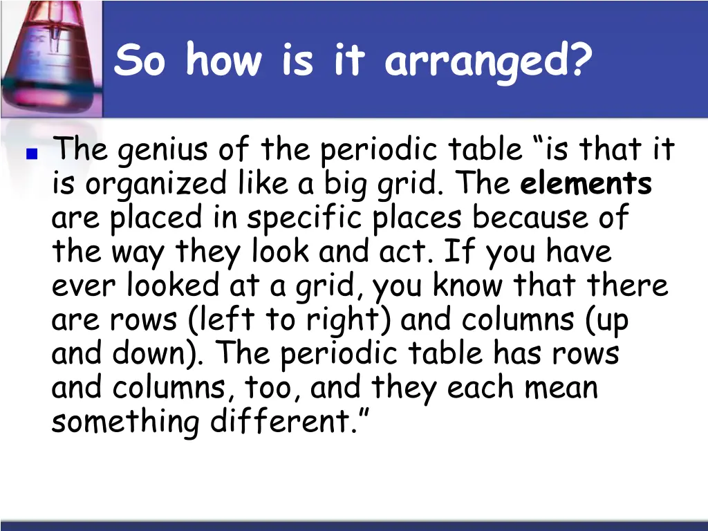 so how is it arranged