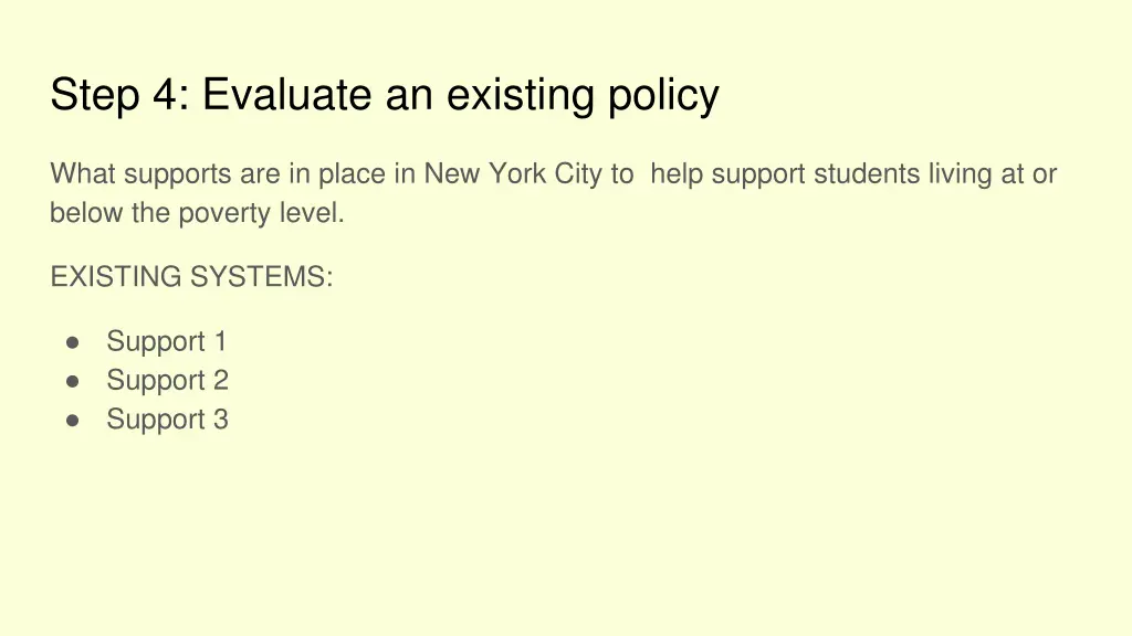 step 4 evaluate an existing policy