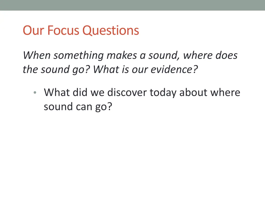 our focus questions