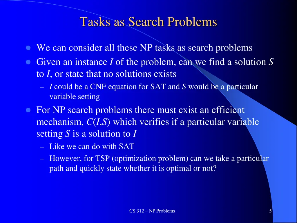 tasks as search problems