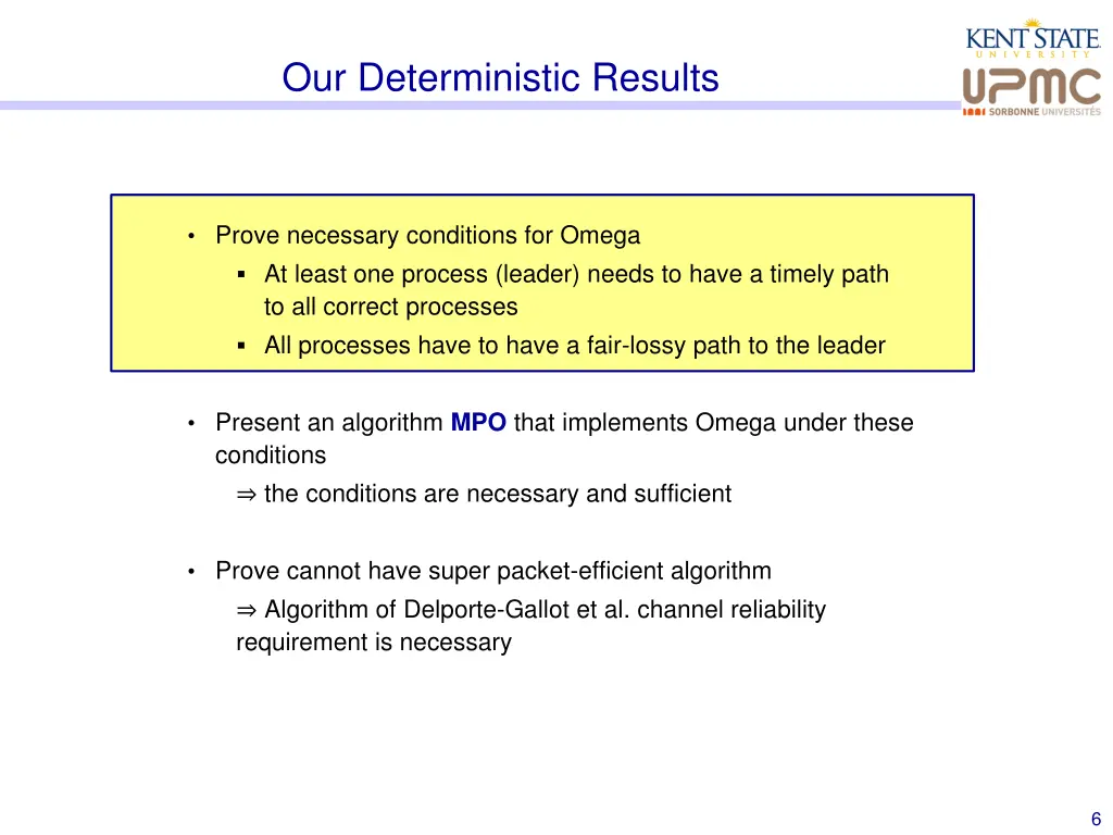 our deterministic results