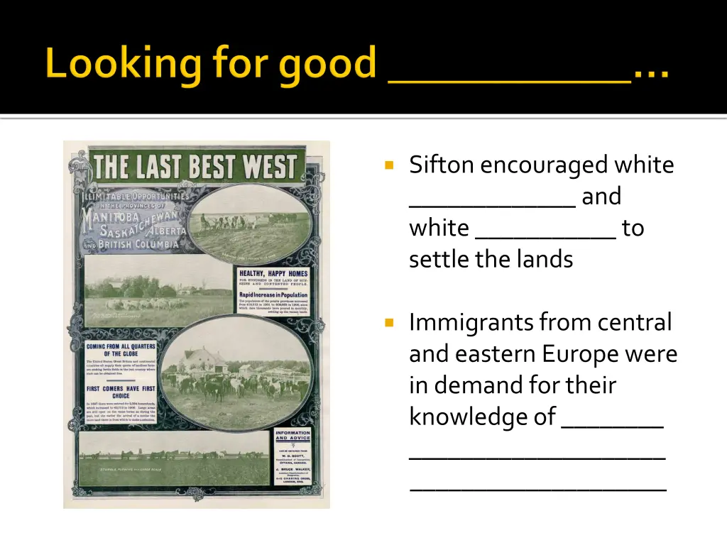 sifton encouraged white and white to settle