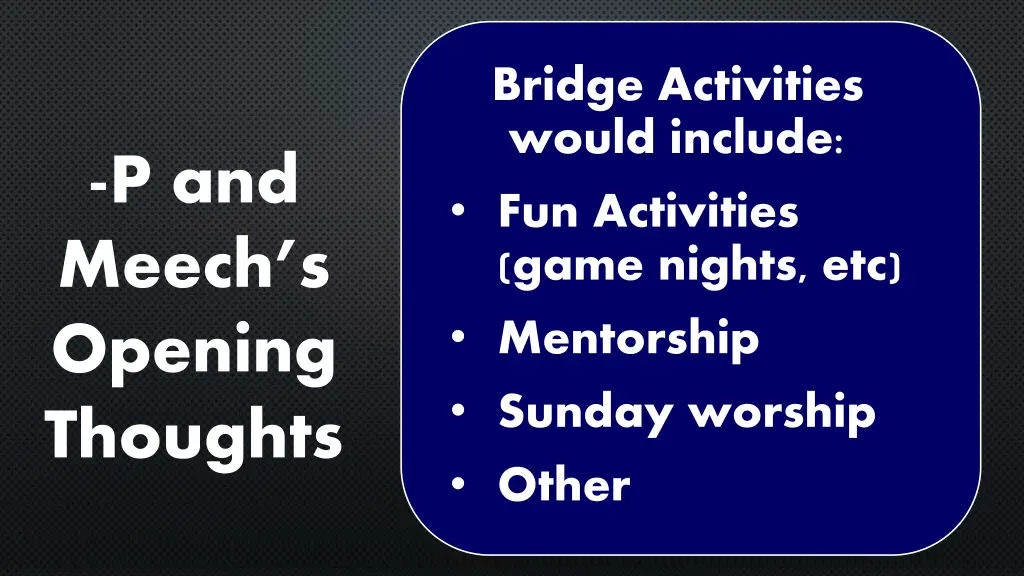 bridge activities would include fun activities