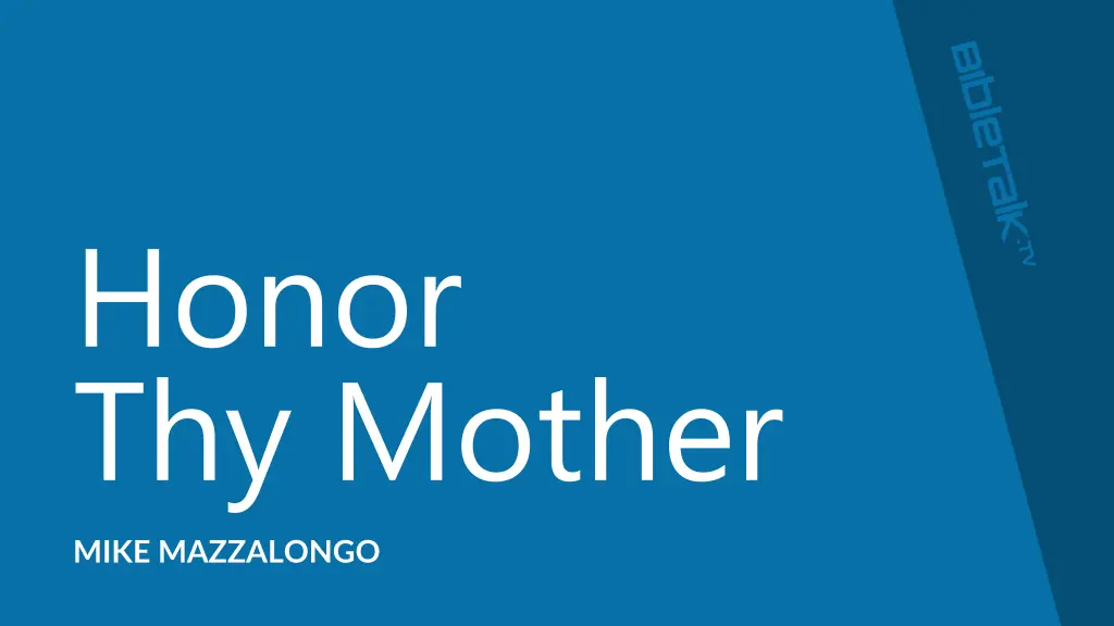 honor thy mother