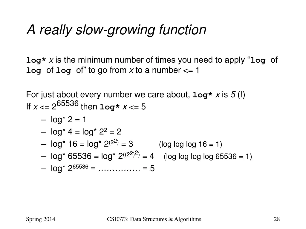 a really slow growing function