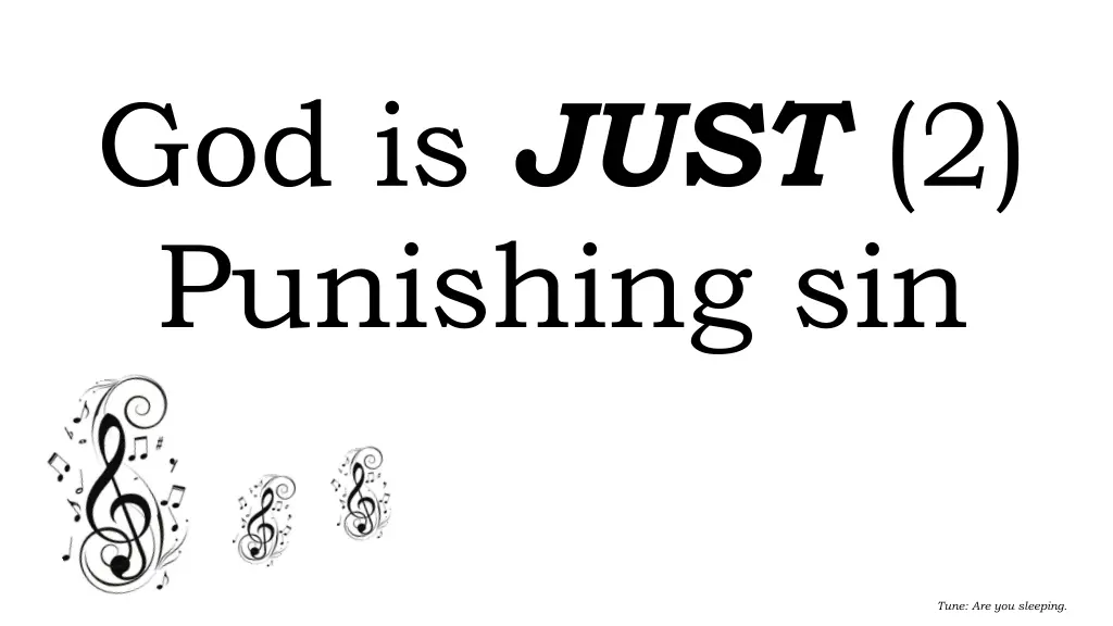 god is just 2 punishing sin