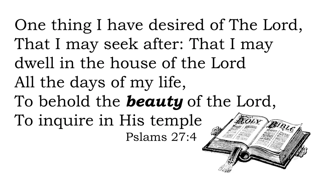 one thing i have desired of the lord that