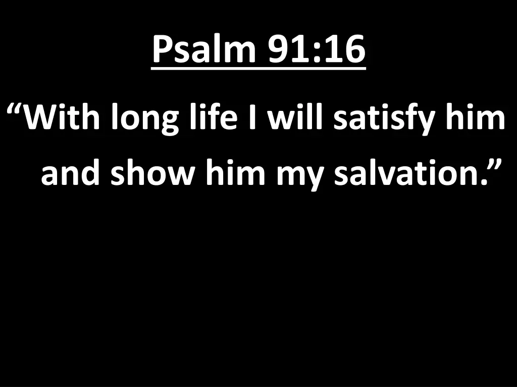 psalm 91 16