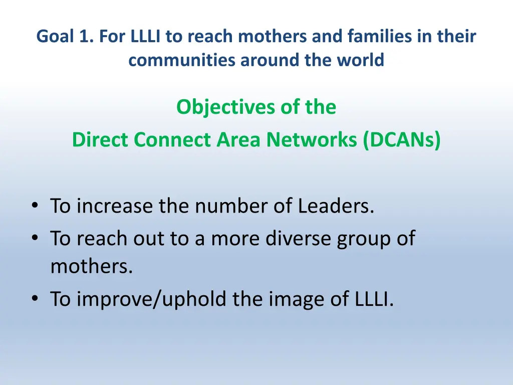 goal 1 for llli to reach mothers and families
