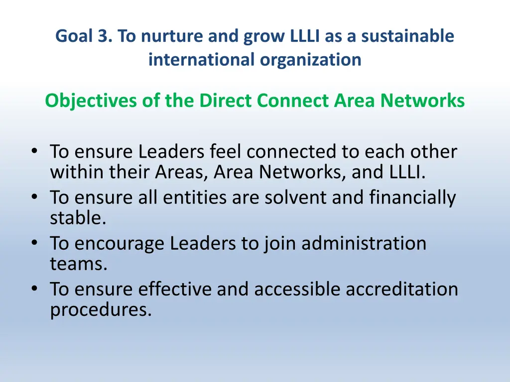 goal 3 to nurture and grow llli as a sustainable