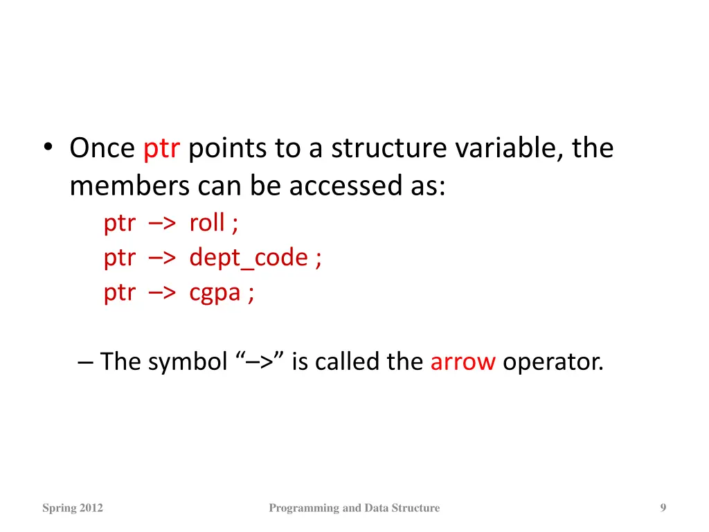 once ptr points to a structure variable