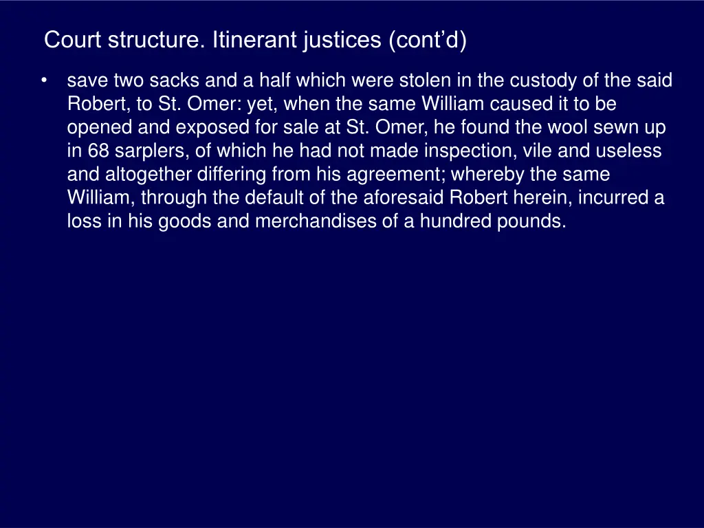 court structure itinerant justices cont d 1