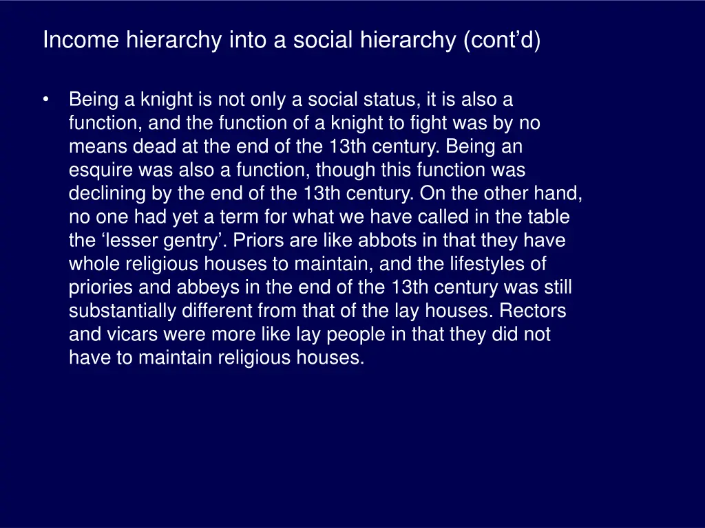 income hierarchy into a social hierarchy cont d