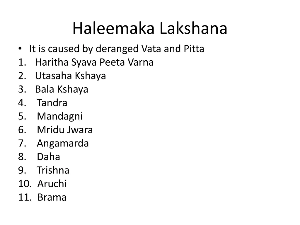haleemaka lakshana it is caused by deranged vata