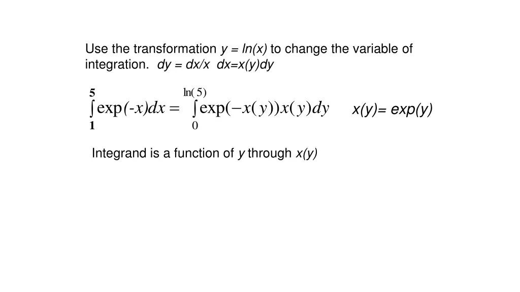 use the transformation y ln x to change
