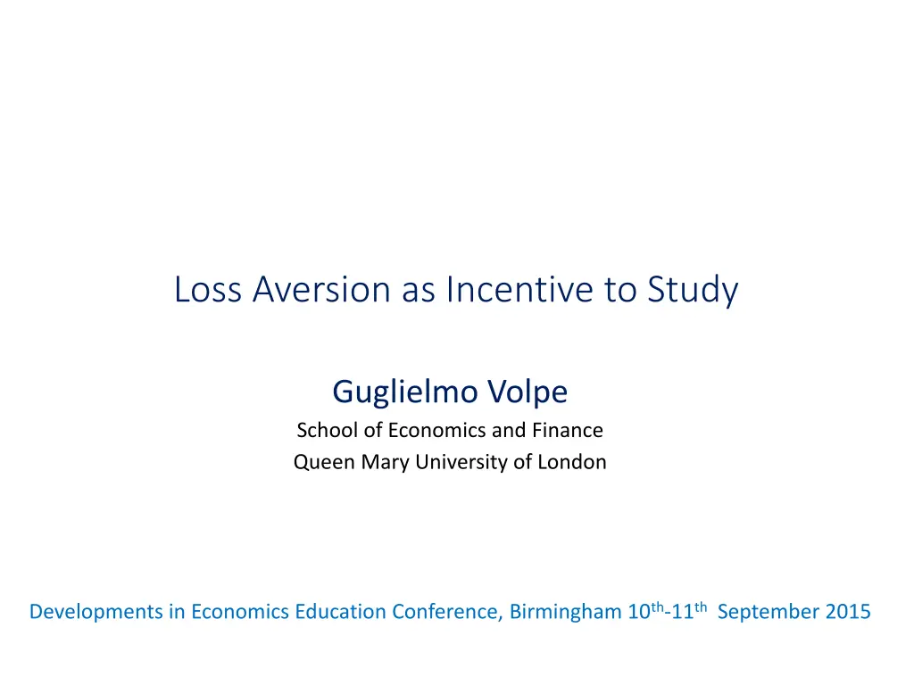 loss aversion as incentive to study