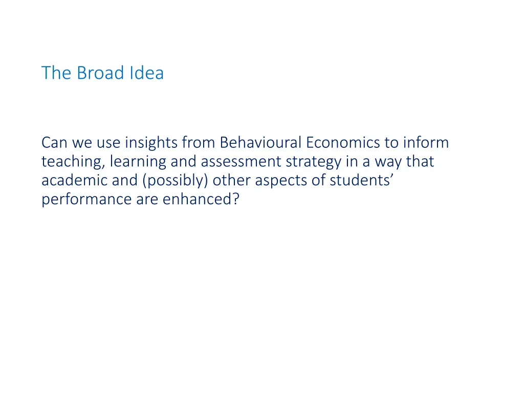 the broad idea