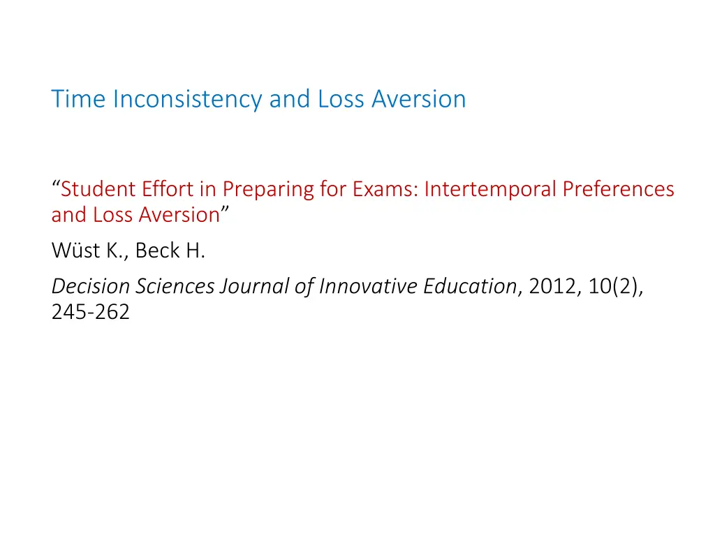 time inconsistency and loss aversion