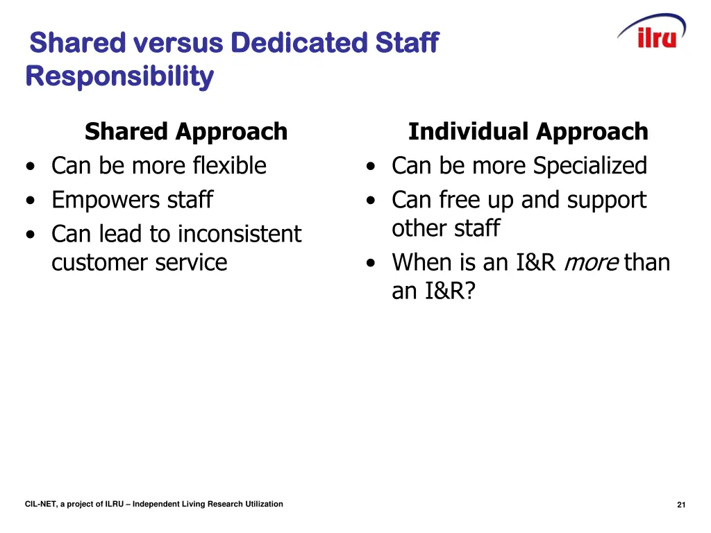 slide 21 shared versus dedicated staff shared