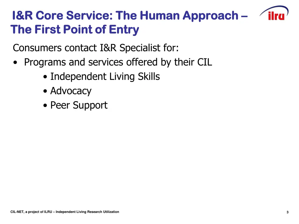 slide 3 i r core service the human approach
