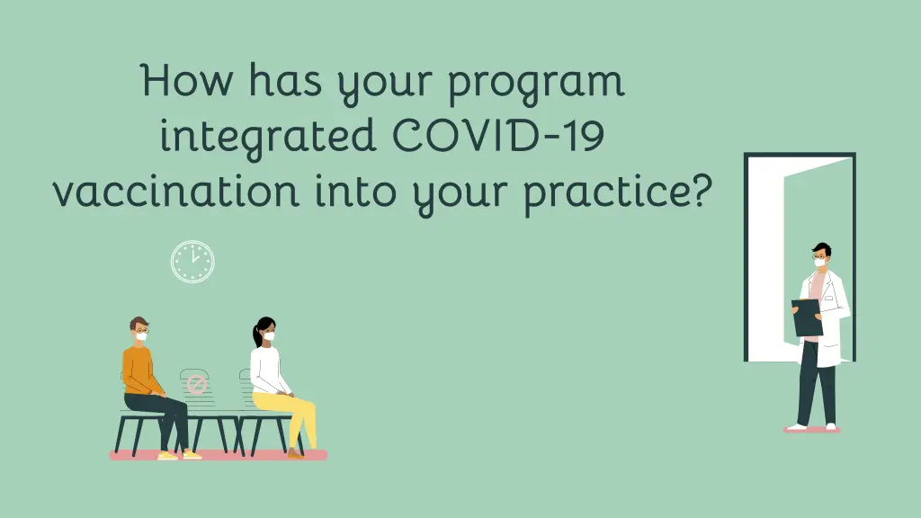 how has your program integrated covid