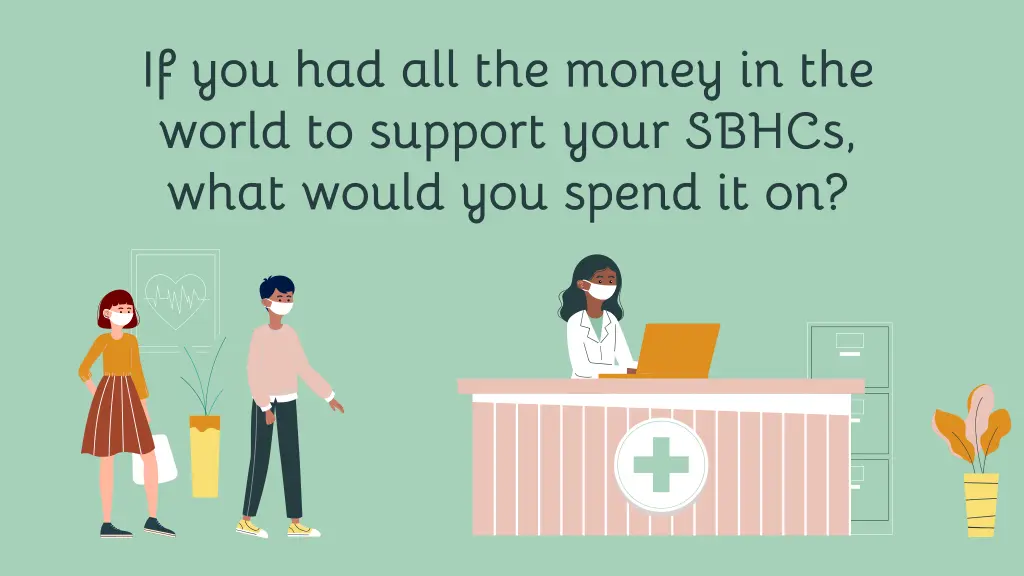 if you had all the money in the world to support