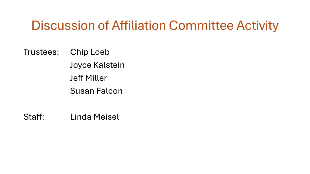 discussion of affiliation committee activity