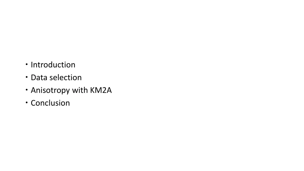 introduction data selection anisotropy with km2a