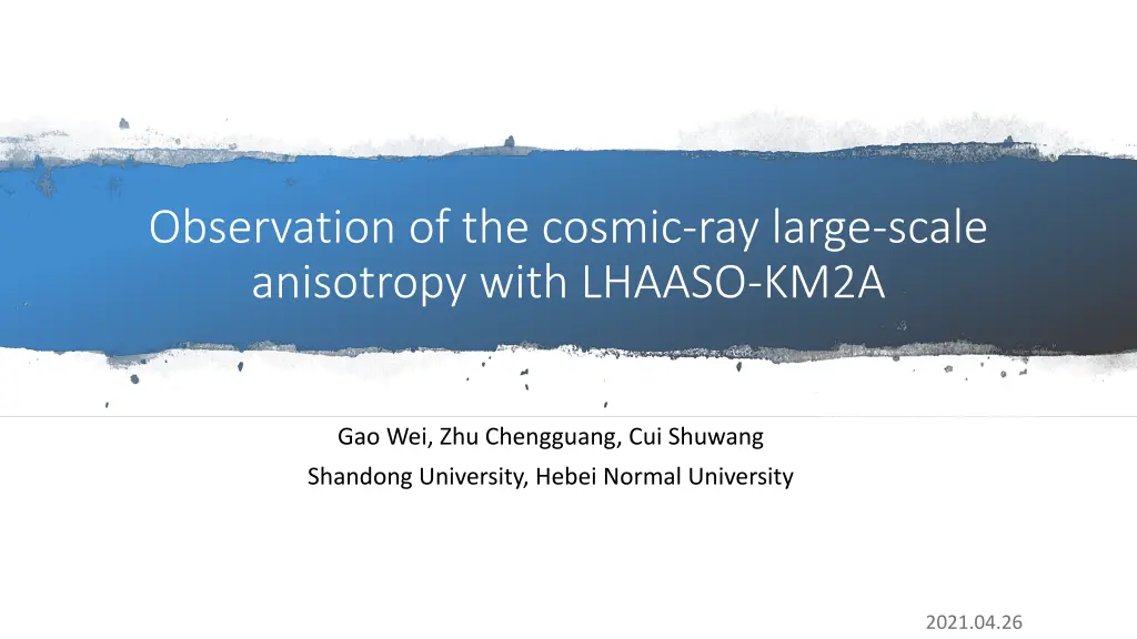 observation of the cosmic ray large scale