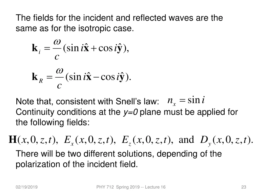 the fields for the incident and reflected waves