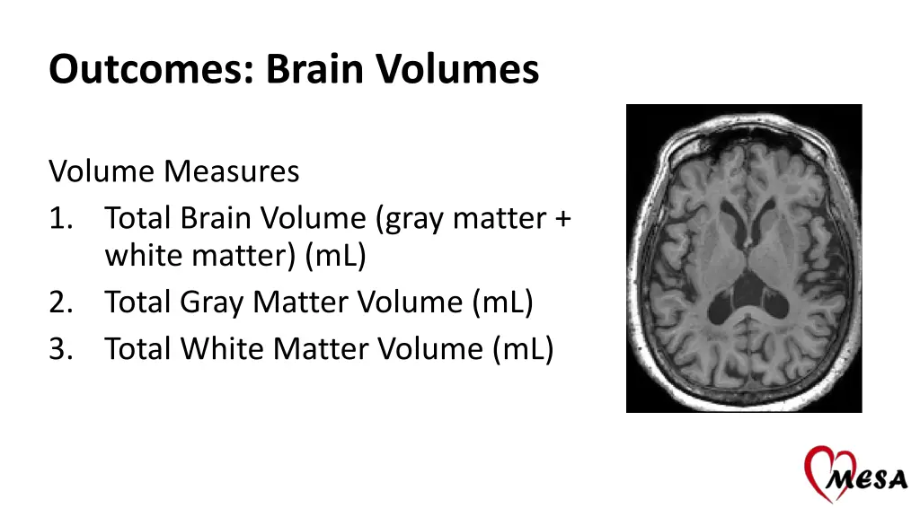 outcomes brain volumes