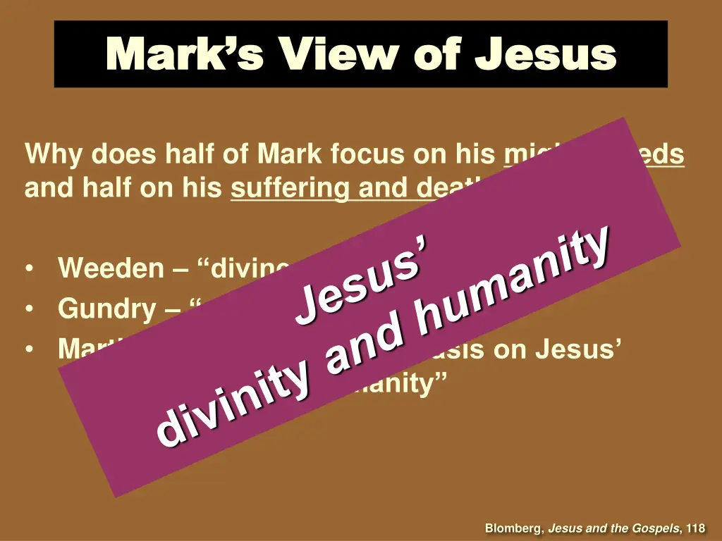 mark s view of jesus mark s view of jesus