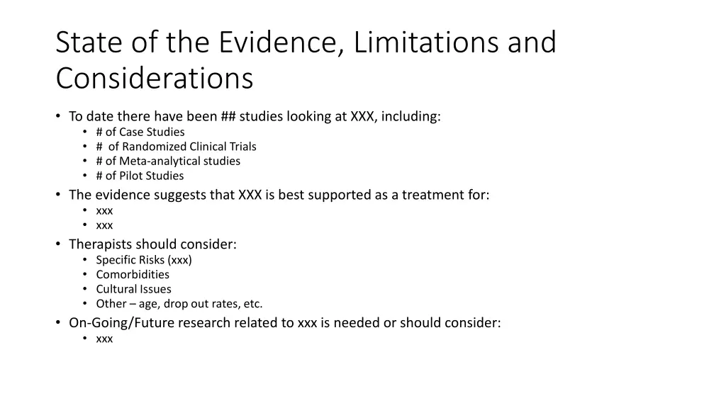 state of the evidence limitations