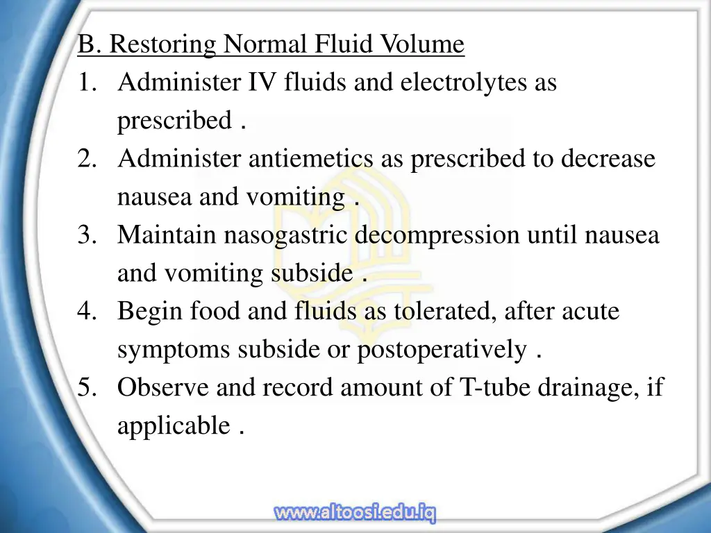 b restoring normal fluid volume 1 administer