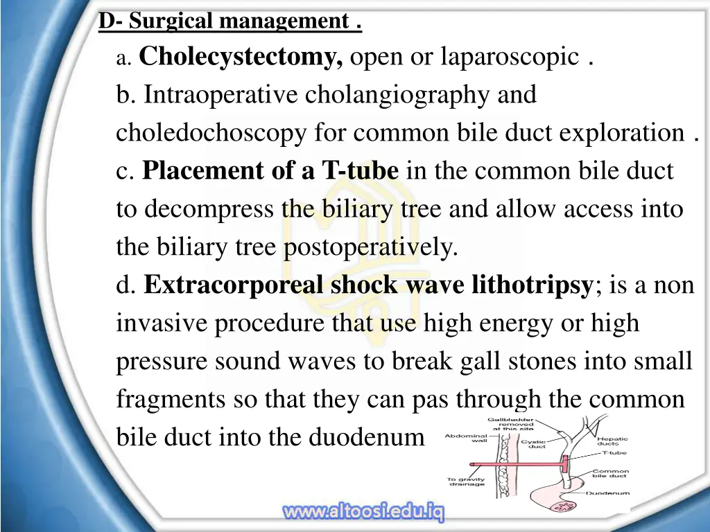 d surgical management a cholecystectomy open