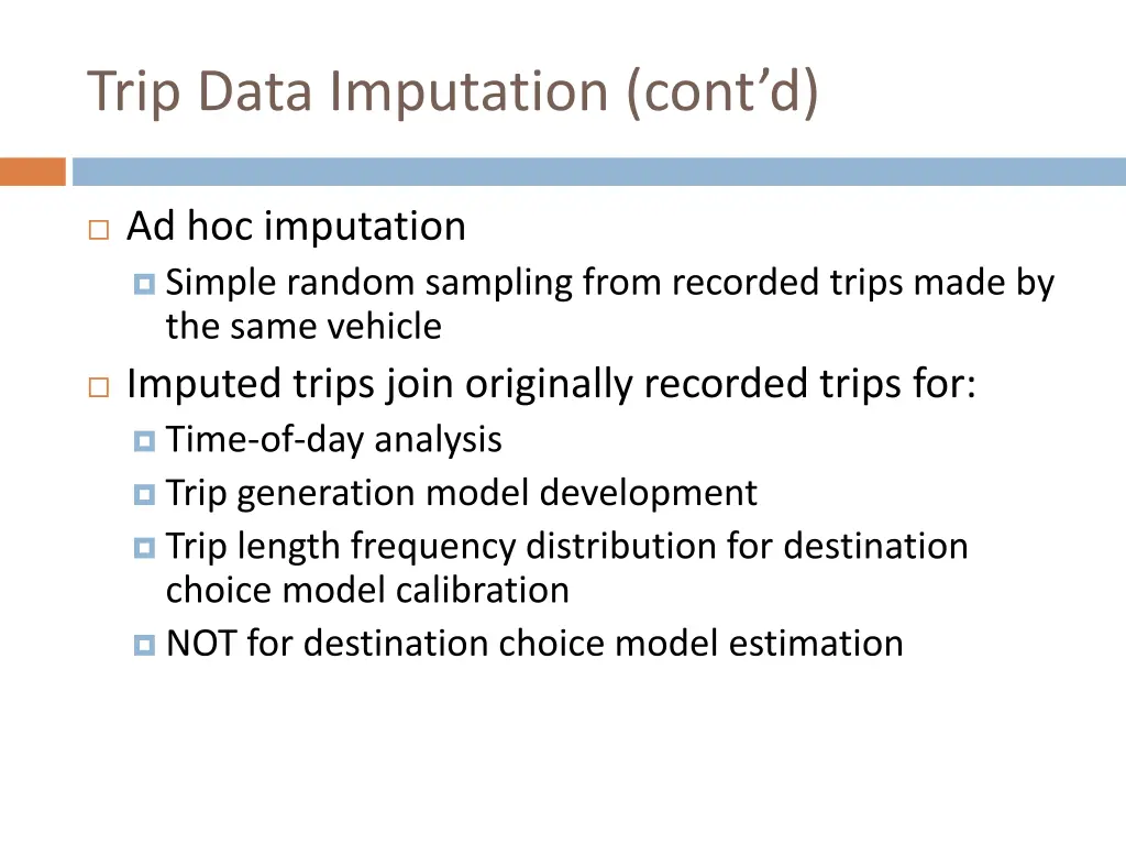 trip data imputation cont d