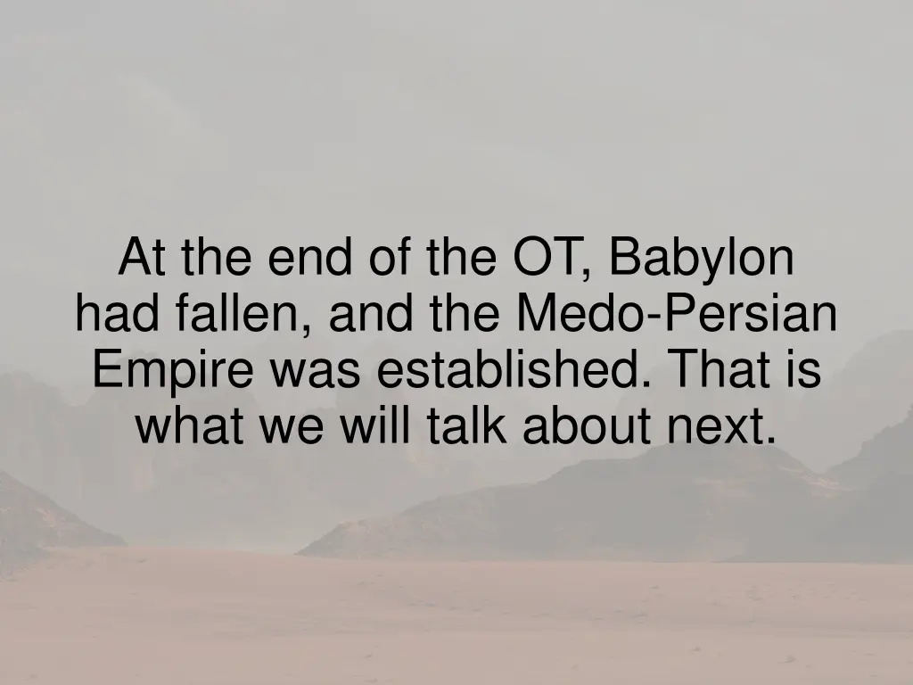 at the end of the ot babylon had fallen