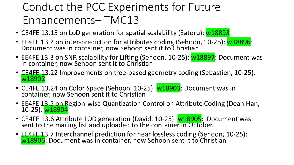 conduct the pcc experiments for future 1