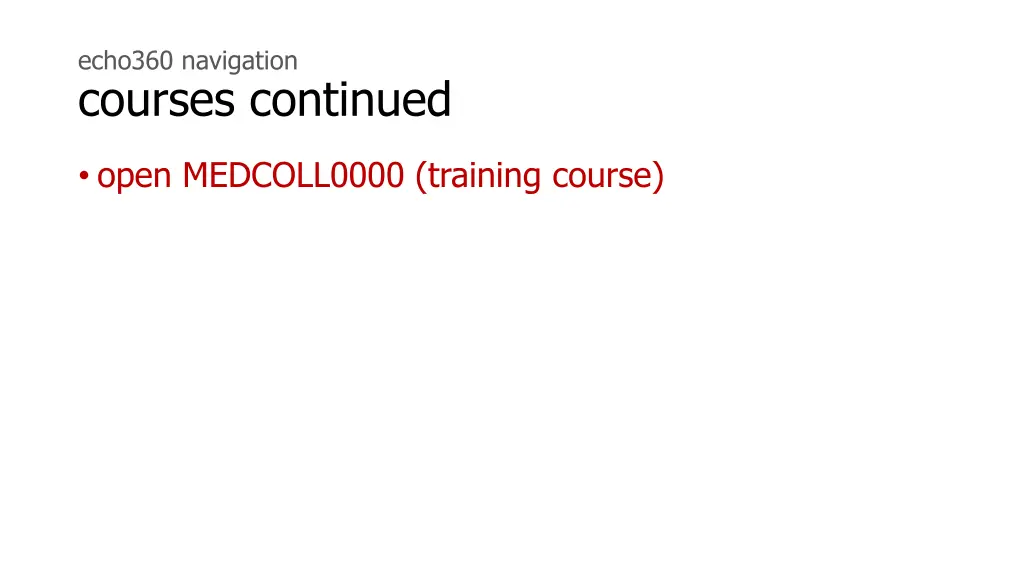 echo360 navigation courses continued