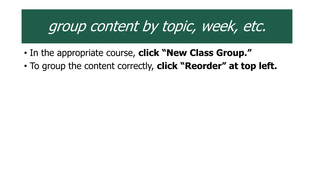 group content by topic week etc