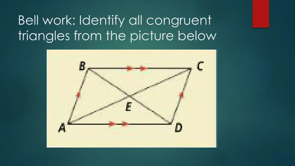 bell work identify all congruent triangles from