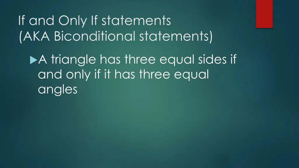 if and only if statements aka biconditional