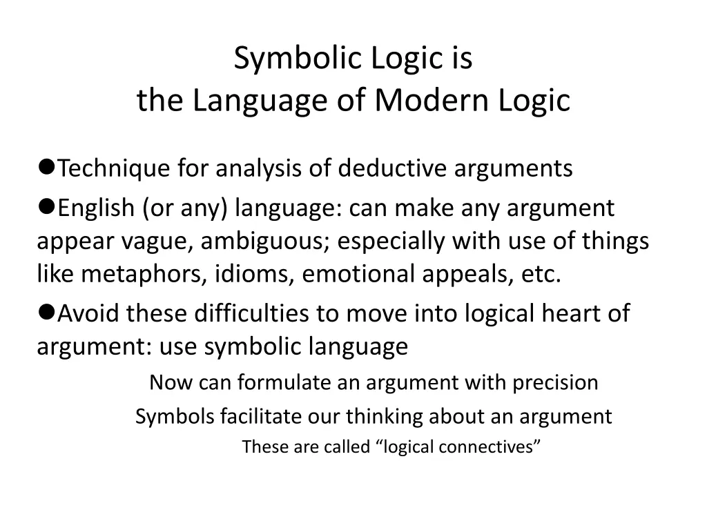 symbolic logic is the language of modern logic