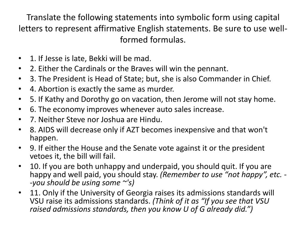 translate the following statements into symbolic