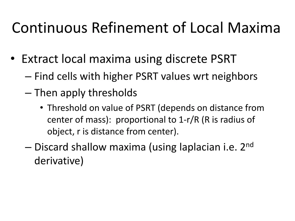 continuous refinement of local maxima