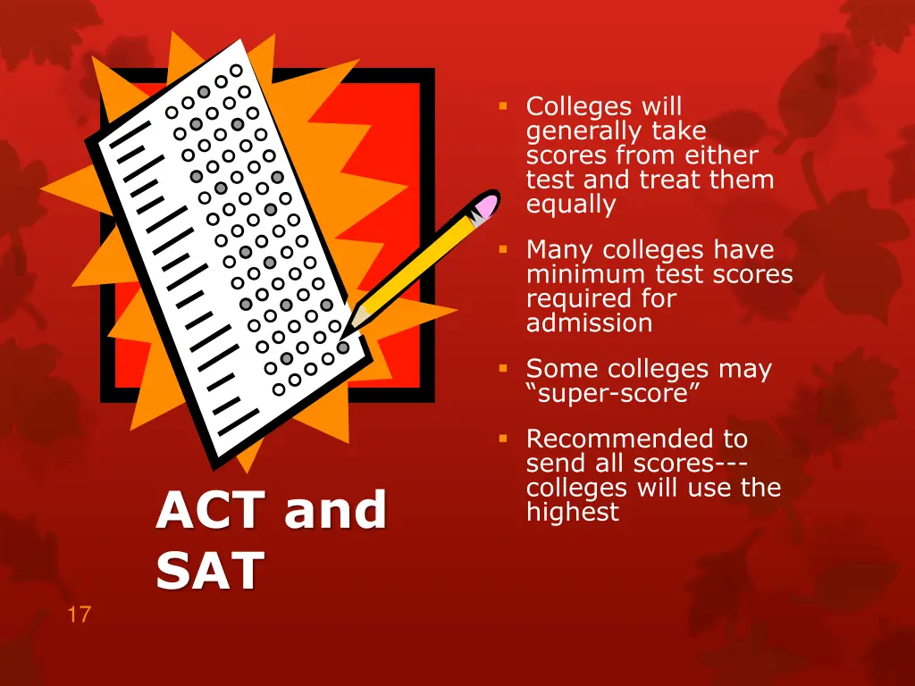 colleges will generally take scores from either