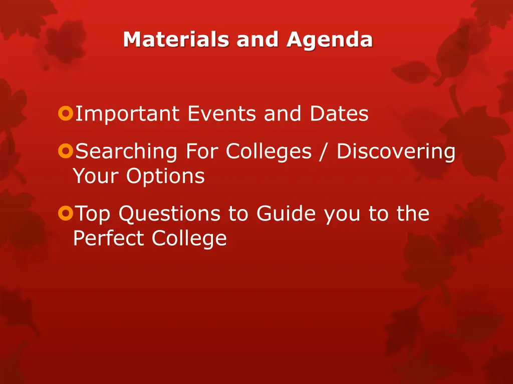 materials and agenda