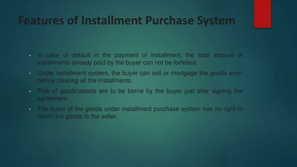 features of installment purchase system 1